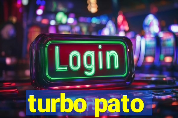 turbo pato